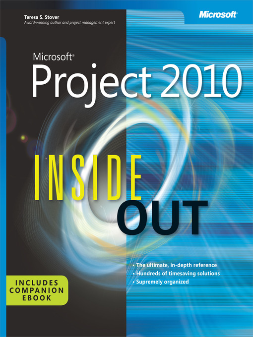 Title details for Microsoft® Project 2010 Inside Out by Teresa S. Stover - Available